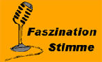 Faszination Stimme